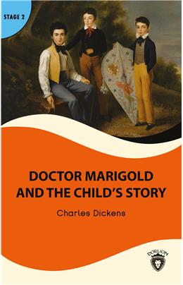 Doctor Marigold And The Child’S Story  Stage 2 İngilizce Hikaye  (Alıştırma Ve Sözlük İlaveli)